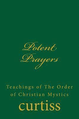 D Schreuder, H a Curtiss, D. Schreuder, H. a. Curtiss, H A Curtiss - Potent Prayers, Häftad