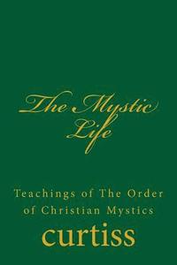 bokomslag The Mystic Life