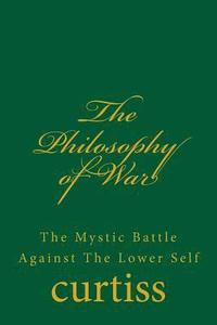 bokomslag The Philosophy of War