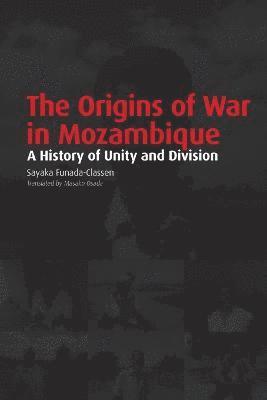 The origins of war in Mozambique 1