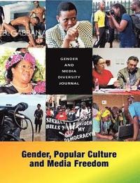 bokomslag Gender and Media Diversity Journal. Gender, Popular Culture and Media Freedom