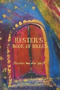 bokomslag Hester's book of bread
