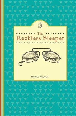 The reckless sleeper 1