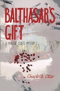 bokomslag Balthasar's Gift. a Maggie Cloete Mystery