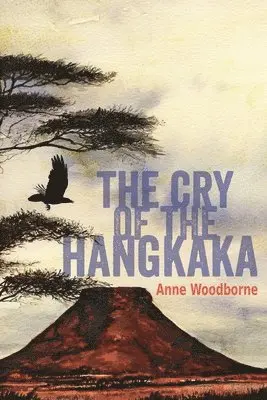 Anne Woodborne - cry of the Hangkaka, Häftad. Tillgänglighet: Lägg i varukorg