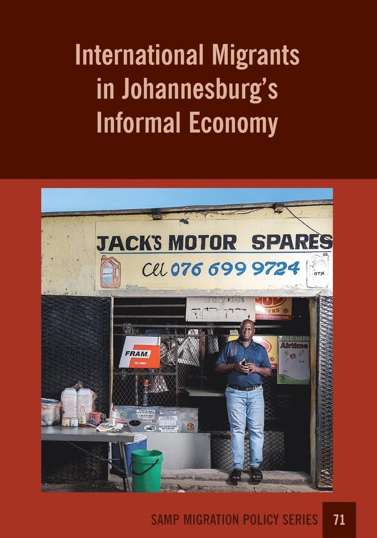 Sally Peberdy - International Migrants in Johannesburg's Informal Economy, Häftad