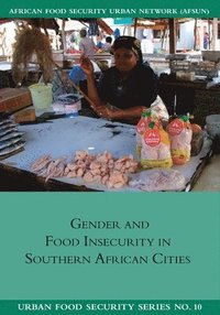 bokomslag Gender and Food Insecurity in Southern African Cities