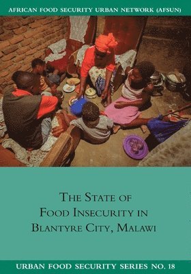 The State of Food Insecurity in Blantyre City, Malawi 1