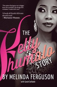 bokomslag The Kelly Khumalo story
