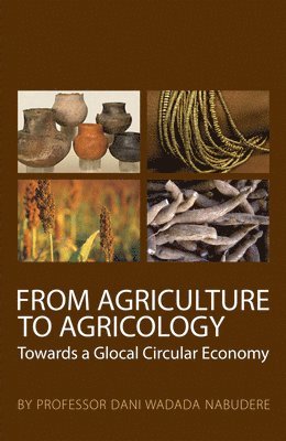 From Agriculture to Agricology 1
