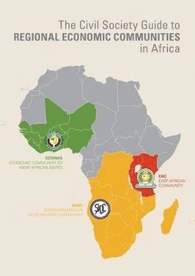 bokomslag Civil Society Guide to Regional Economic Communities in Africa