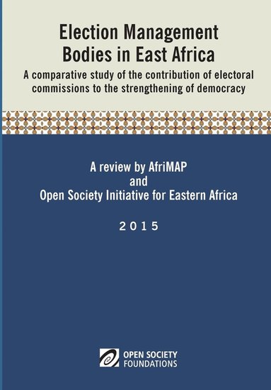 bokomslag Election Management Bodies in East Africa