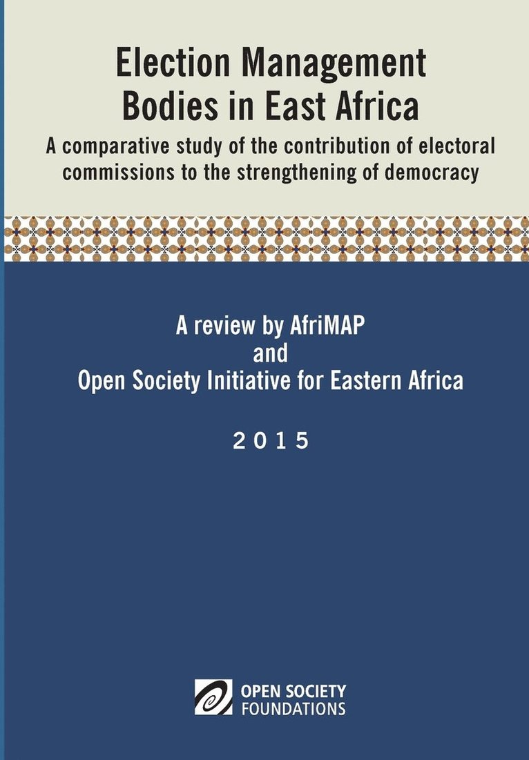 Alexander B Makulilo, Eugene Ntaganda, Francis Ang'ila Away - Election Management Bodies in East Africa, Häftad