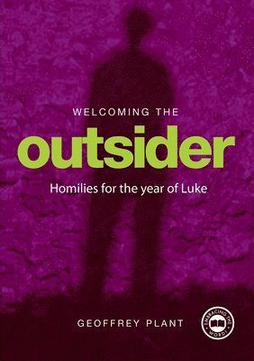 Geoffrey Plant - Welcoming the Outsider, Häftad