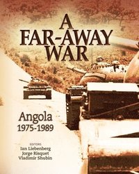 bokomslag A Far-Away War: Angola, 1975-1989