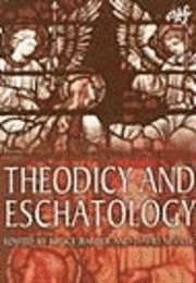 bokomslag Theodicy and Eschatology