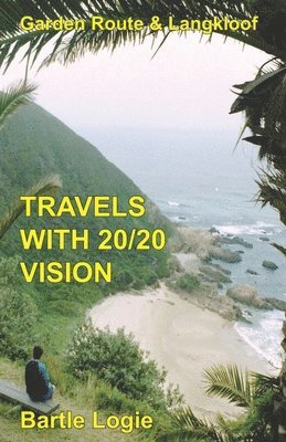 Travels with 20/20 Vision 1