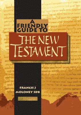 bokomslag Friendly Guide to the New Testament