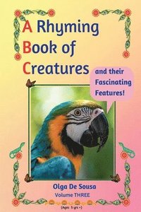 bokomslag Rhyming Book of Creatures and their Fascinating Features!