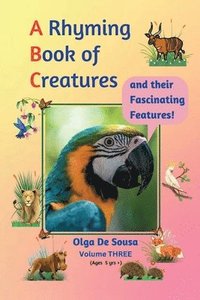 bokomslag Rhyming Book of Creatures and their Fascinating Features!