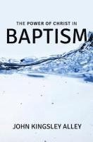 The Power of Christ in Baptism 1