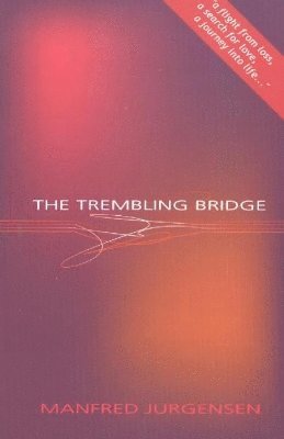 Manfred Jurgensen - Trembling Bridge, Häftad