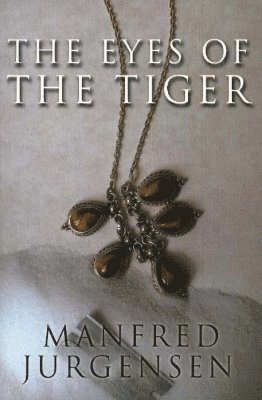 Manfred Jurgensen - Eyes of the Tiger, Häftad