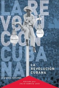 bokomslag La Revolucion Cubana