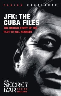 bokomslag Jfk: The Cuba Files