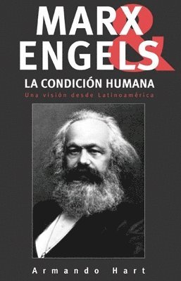 bokomslag Marx, Engels Y La Condicion Humana