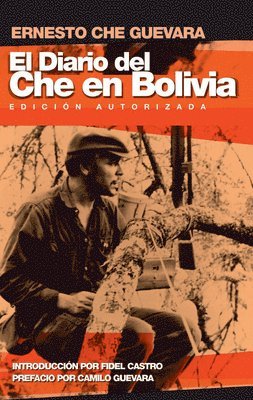 Che Guevara, Ernesto Che Guevara, Camilo Guevara - Diario Del Che En Bolivia, El, Häftad