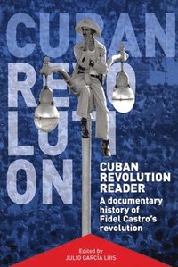 bokomslag Cuban Revolution Reader