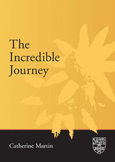 Catherine Martin - Incredible Journey, Häftad