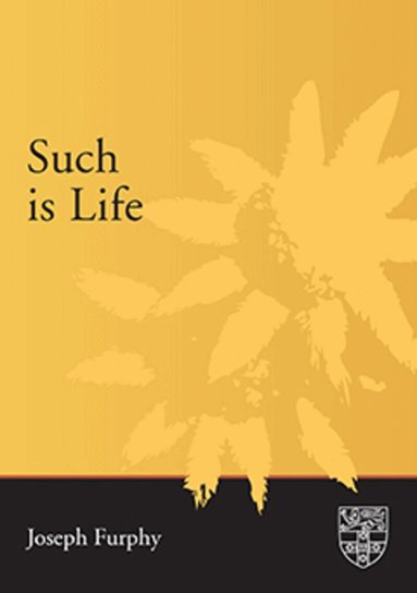 Joseph Furphy - Such is Life, Häftad