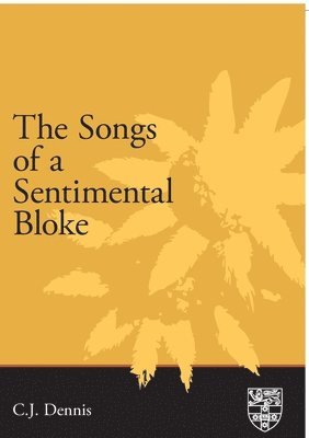 bokomslag The Songs of a Sentimental Bloke