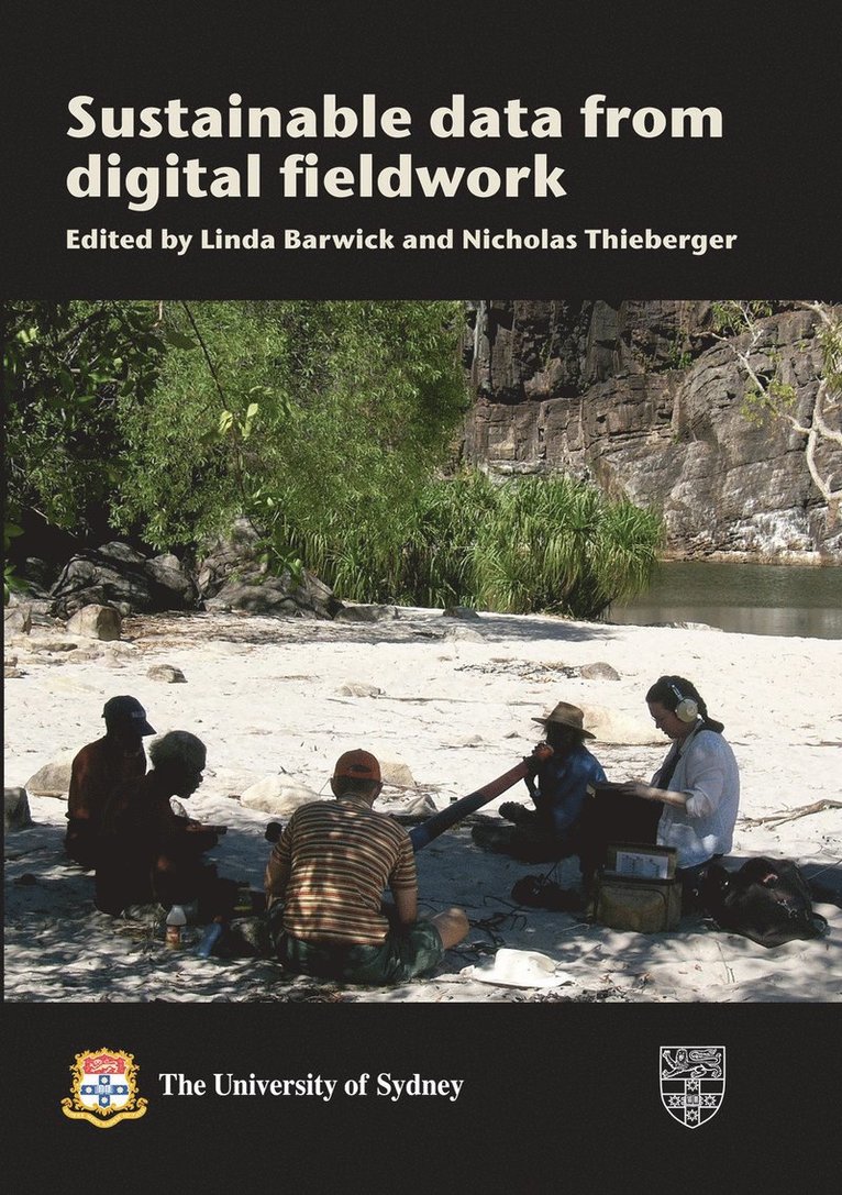 Linda Barwick, Nicholas Thieberger - Sustainable Data from Digital Fieldwork, Häftad