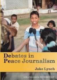 bokomslag Debates in Peace Journalism