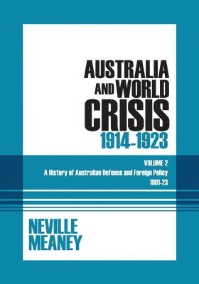 Australia and World Crisis, 1914-1923 1