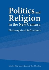 bokomslag Politics and Religion in the New Century