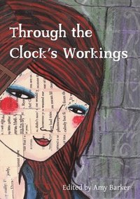 bokomslag Through the Clock's Workings