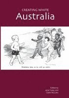 Jane Carey, Claire McLisky - Creating White Australia, Häftad