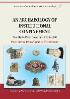 An Archaeology of Institutional Confinement 1