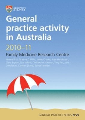 General Practice Activity in Australia 2010-11 1