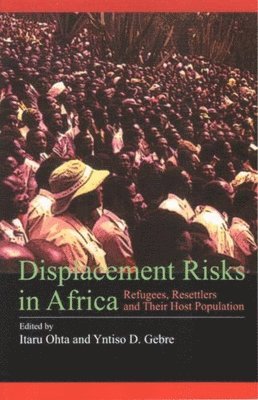 Itaru Ohta, Yntiso D. Gebre - Displacement Risks in Africa, Häftad
