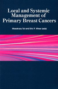 bokomslag Local and Systemic Management of Primary Breast Cancers