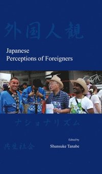 bokomslag Japanese Perceptions of Foreigners