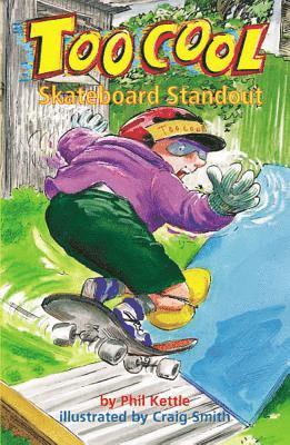 Phil Kettle - Skateboard Standout - Toocool Series, Häftad
