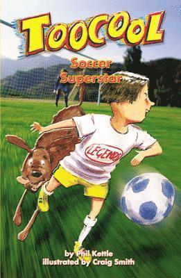Phil Kettle - Soccer Superstar - TooCool Series, Häftad
