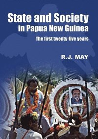 bokomslag State and Society in Papua New Guinea: The First Twenty-Five Years