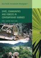 Fadzilah Majid Cooke - State, Communities and Forests In Contemporary Borneo, Häftad